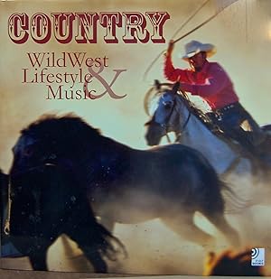 Seller image for Country: Wild West, Lifestyle & Music [w. 4 CDs] for sale by knew_4_you