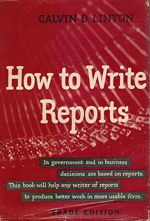 Bild des Verkufers fr How to Write Reports zum Verkauf von Bookshop Baltimore