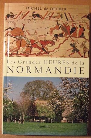 Seller image for Les grandes heures de la Normandie for sale by Domifasol