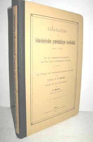 Seller image for Geschichte der Schweizerischen gemeinntzigen Gesellschaft 1810-1910 for sale by Antiquariat Zinnober