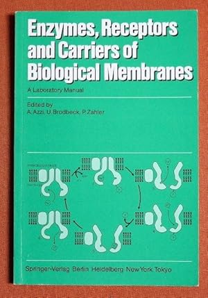 Bild des Verkufers fr Enzymes, Receptors, and Carriers of Biological Membranes: A Laboratory Manual zum Verkauf von GuthrieBooks