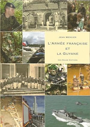 L'armée française et la Guyane