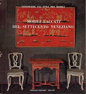 Mobili laccati del settecento veneziano. Vol. 2 (von 2).
