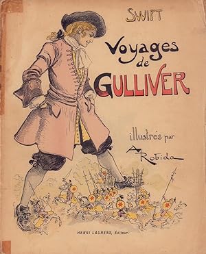 Voyages de Gulliver. Illustrations de A. Robida. Édition pour la jeuness. Prédédée d'une introduc...
