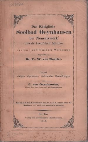 Das königliche Soolbad Oeynhausen bei Neusalzwerk unweit preußisch Minden in seinen medicinischen...