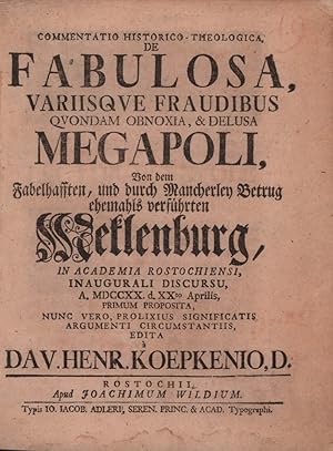 Commentatio historico-theologica, de fabulosa, variisque fraudibus quondam obnoxia, & delusa Mega...