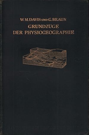 Imagen del vendedor de Grundzge der Physiogeographie. Auf Grund von William Morris Davis' "Physical geography" neu bearbeitet. a la venta por Antiquariat Reinhold Pabel