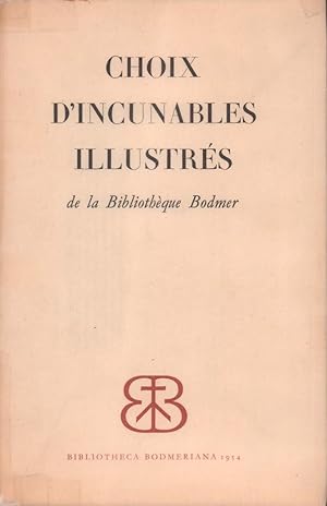 Choix d'incunables illustrés de la Bibliothèque Bodmer. Préface de C. [Cyrill] de Wrangel.