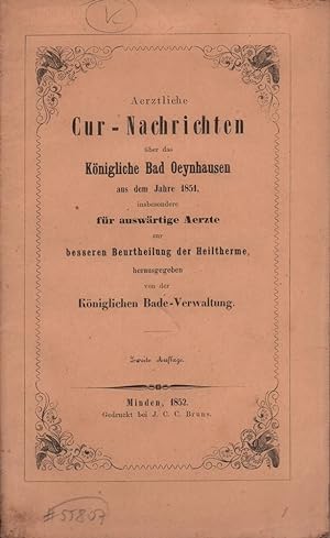 Aerztliche Cur-Nachrichten über das Königliche Bad Oeynhausen aus dem Jahre 1854, insbesondere fü...