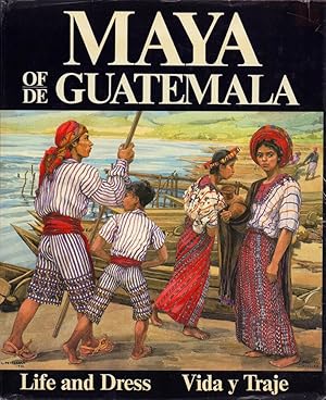 Immagine del venditore per Maya of/de Guatemala. Life and dress / Vida y traje. (Spanish translation: Matea Padilla de Gossman, Carmen Delgado de Luengo, Anna Bennaton de Steinle). venduto da Antiquariat Reinhold Pabel