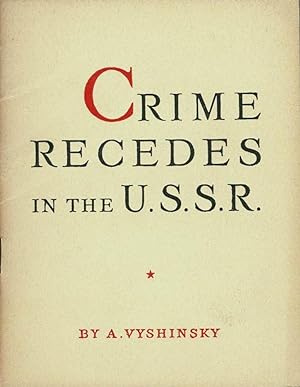 Crime recedes in the U. S. S. R.