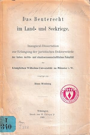 Das Beuterecht im Land- und Seekriege. Inaugural-Dissertation zur Erlangung der juristischen Dokt...