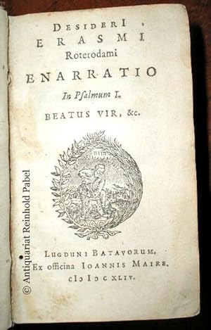 Bild des Verkufers fr Desideri Erasmi Roterodami Enarratio in psalmum I. Beatus vir &c. zum Verkauf von Antiquariat Reinhold Pabel