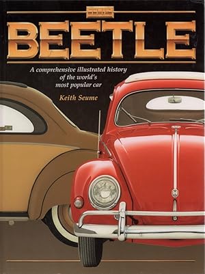 Bild des Verkufers fr The Beetle. A comprehensive illustrated history of the world's most famous car. (Editor: Philip de Ste. Croix). zum Verkauf von Antiquariat Reinhold Pabel