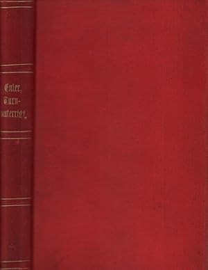 Bild des Verkufers fr Geschichte des Turnunterrichts. (Hrsg. von C. Kehr). (2. Aufl.). zum Verkauf von Antiquariat Reinhold Pabel