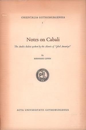 Notes on Cabali. The Arabic dialect spoken by the Alawis of "Jebel Ansariye".