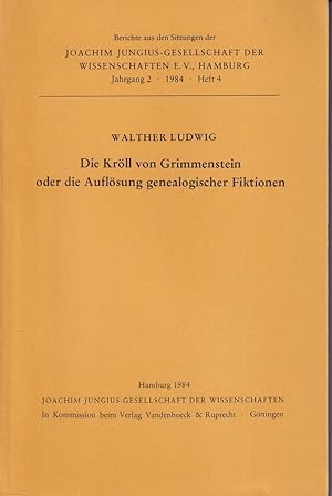 Die Kröll von Grimmenstein oder die Auflösung genealogischer Fiktionen. Vorgelegt in der Sitzung ...