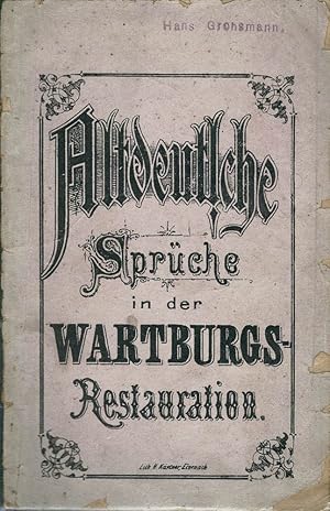 Altdeutsche Sprüche in der Wartburgs-Restauration (Einbandtitel).