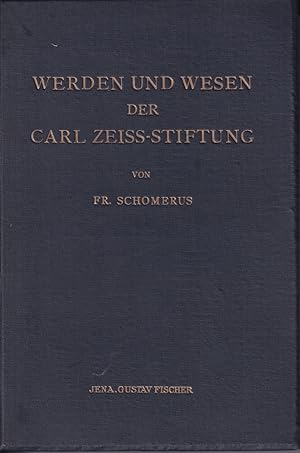 Werden und Wesen der Carl Zeiss-Stiftung, an der Hand von Briefen und Dokumenten aus der Gründung...