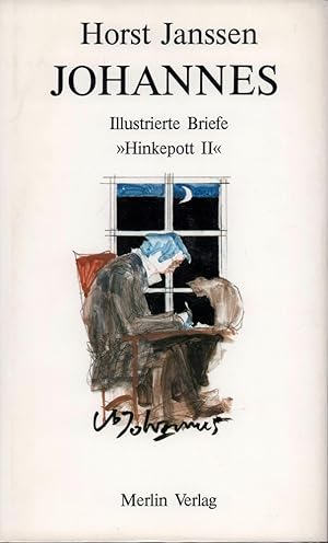 Johannes. Illustrierte Briefe "Hinkepott II". Morgengrüße, Nachtgedanken, Geständnisse, Erinnerte...