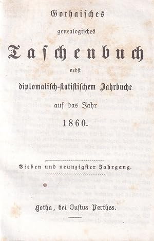 Gothaisches Genealogisches Taschenbuch nebst diplomatisch-statistischem Jahrbuche auf das Jahr 18...