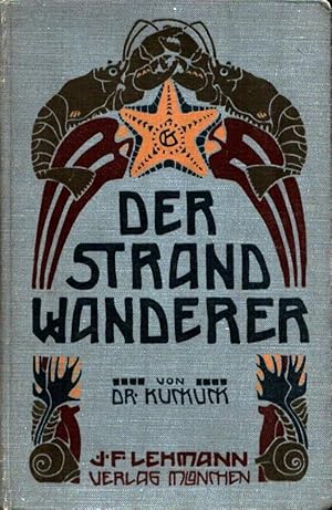 Der Strandwanderer. Die wichtigsten Strandpflanzen, Meeresalgen und Seetiere der Nord- und Ostsee...