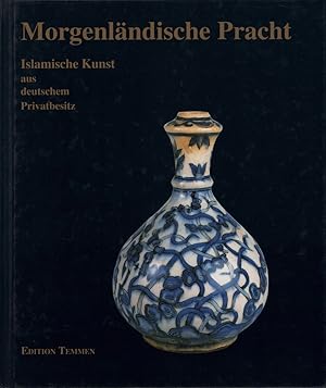 Immagine del venditore per Morgenlndische Pracht. Islamische Kunst aus deutschem Privatbesitz. (Katalog zur Ausstellung im) Museum fr Kunst und Gewerbe Hamburg (vom 18. Juni bis 22. August 1993). (Mit einer Einfhrung von Wilhelm Hornbostel). venduto da Antiquariat Reinhold Pabel