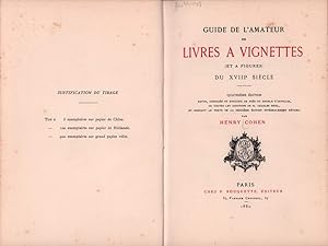 Image du vendeur pour Guide de l'amateur de livres  vignettes (et  figures) du XVIIIe sicle. 4. durchges., verbess. u. vermehrte Aufl. Mit den Zustzen v. Charles Mehl. mis en vente par Antiquariat Reinhold Pabel