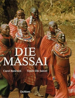 Die Massai. Photographien v. Carol Beckwith.