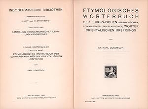 Etymologisches Wörterbuch der europäischen (germanischen, romanischen und slavischen) Wörter orie...