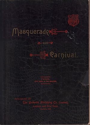 Masquerade and carnival, their customs and costumes. Revised and enlarged.