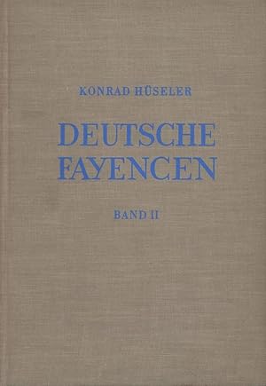 Deutsche Fayencen. Ein Handbuch der Fabriken ihrer Meister und Werke. BAND 2 (von 3) apart.