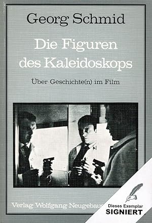 Die Figuren des Kaleidoskops. Über Geschichte(n) im Film.