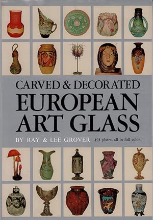 Carved and Decorated European Art Glass. (2nd printing).