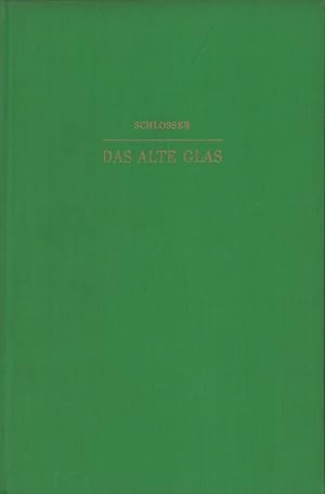 Image du vendeur pour Das alte Glas. Ein Handbuch fr Sammler und Liebhaber. mis en vente par Antiquariat Reinhold Pabel