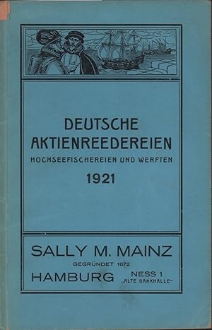 Deutsche Aktienreedereien, Hochseefischereien und Werften 1921. Als Manuskript gedruckt.