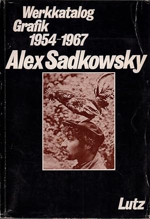 Immagine del venditore per Alex Sadkowsky. Werkkatalog Grafik 1954-1967. venduto da Antiquariat Reinhold Pabel