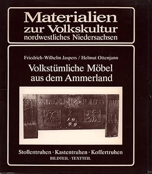 Volkstümliche Möbel aus dem Ammerland. Stollentruhen - Kastentruhen - Koffertruhen. 2 Bde. (= kom...