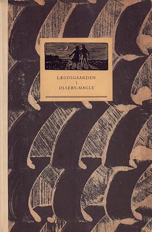 Seller image for Lgdsgaarden i lseby-Magle. Forord af Hans Brix. Traesnit af Poul Christensen. for sale by Antiquariat Reinhold Pabel