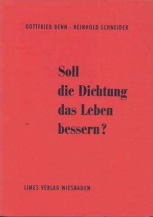 Seller image for Soll die Dichtung das Leben bessern?. (Zwei Reden, gehalten am 15. November 1955 im Rahmen einer ffentlichen Diskussion im Klner Funkhaus). for sale by Antiquariat Reinhold Pabel