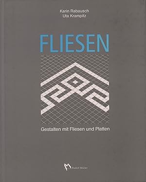 Fliesen. Gestalten mit Fliesen und Platten. 2. überarb. u. erweit. Aufl.