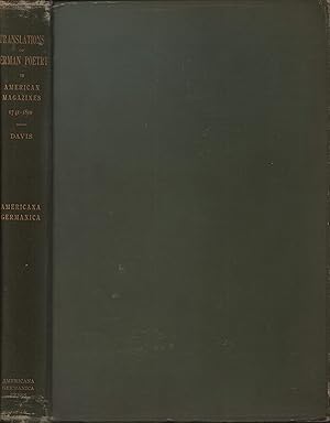 Bild des Verkufers fr Translations of German poetry in American Magazines. 1741-1810. Together with translations of other teutonic poetry and original poems referring to the German countries. zum Verkauf von Antiquariat Reinhold Pabel