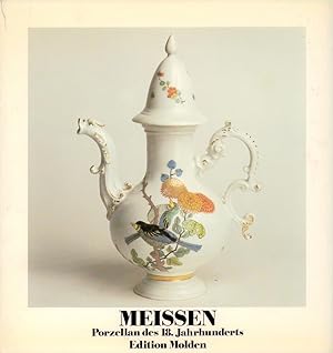 Meissen. Porzellan des 18. Jahrhunderts.