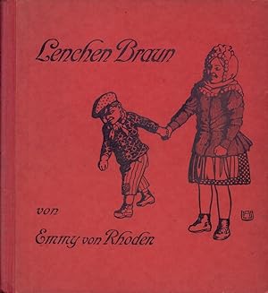 Bild des Verkufers fr Lenchen Braun. Eine Erzhlung fr Kinder von 10-12 Jahren. Mit farbigen Textillustrationen. 15.-18. Tsd. zum Verkauf von Antiquariat Reinhold Pabel