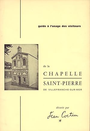 Bild des Verkufers fr Guide  l'usage des visiteurs de la Chapelle Saint-Pierre de Villefranche-sur-Mer. Dcore par Jean Cocteau. zum Verkauf von Antiquariat Reinhold Pabel