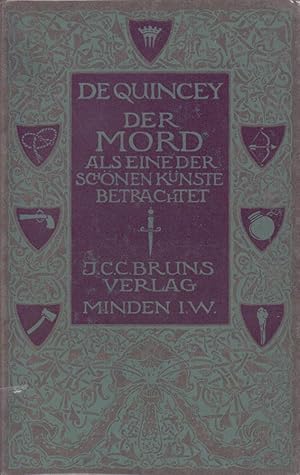 Der Mord als eine schöne Kunst betrachtet. (Die Übersetzung stammt von Alfred Peuker, der Einband...