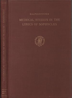 Metrical studies in the lyrics of Sophocles.