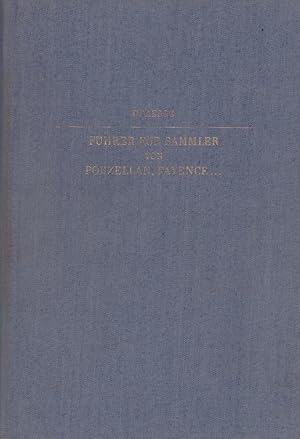 Bild des Verkufers fr Fhrer fr Sammler von Porzellan und Fayence, Steinzeug, Steingut usw. Umfassendes Verzeichnis der auf lterem und neuerem Porzellan, Fayence, Steingut usw. befindlichen Marken. Umgearbeitet von E. [Ernst] Zimmermann. Letzte Neubearbeitung von Arthur Behse und Luise Behse. 21. Aufl. zum Verkauf von Antiquariat Reinhold Pabel