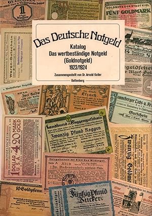 Das Deutsche Notgeld. Katalog. Das wertbeständige Notgeld (Goldnotgeld) 1923/1924. (Unveränd. NAC...