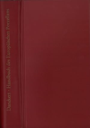 Handbuch des Europäischen Porzellans. (2. durchges. u. erweit. Neuaufl.).